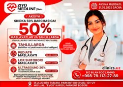 SKIDKA 50% konsultatsiya va tahlillarga Ziyo Medline klinikasida! SKIDKA 50% konsultatsiya va tahlillarga Ziyo Medline klinikasida!